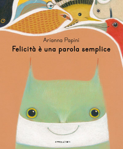 Copertina dell'albo illustrato "Felicità è una cosa semplice" di Arianna Papini